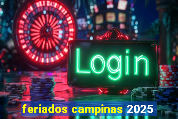 feriados campinas 2025